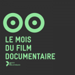 Participez au Mois du Film Documentaire avec votre association locale