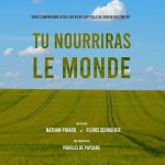 Le film “Tu nourriras le monde” en accès libre  pour soutenir la mobilisation agricole