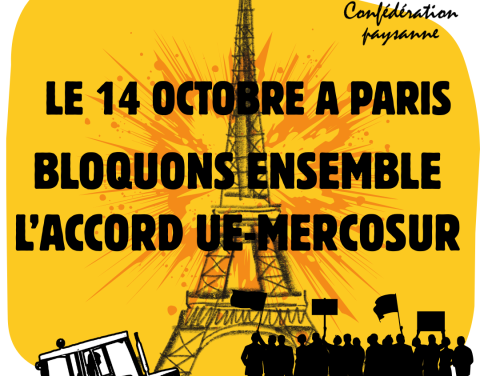Appel à mobilisation de la Confédération Paysanne – le 14 octobre à Paris