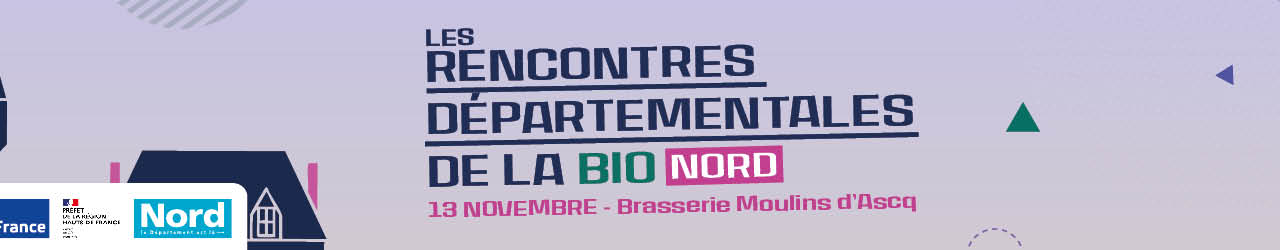 Rencontres départementales de la Bio Nord/ Pas-de-Calais