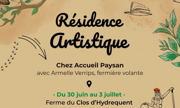 Résidence d&rsquo;artiste au Clos d&rsquo;Hydrequent, demandez le programme !